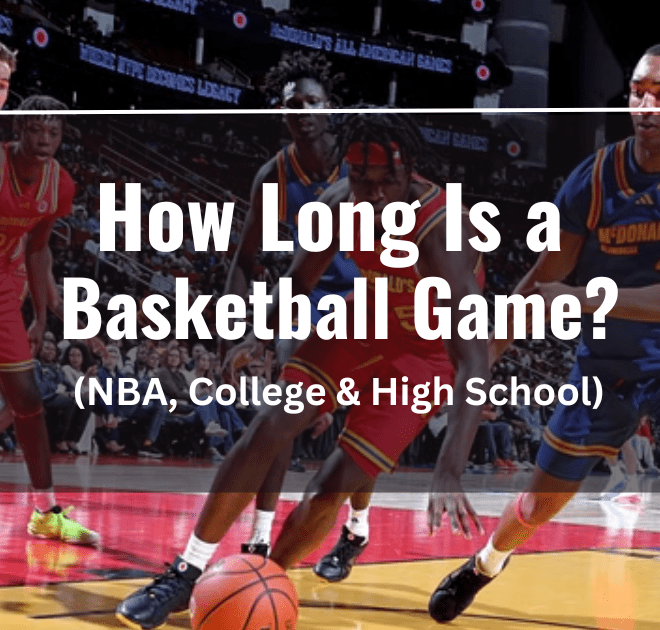 How Long Is a Basketball Game? Sure You’re Actually Timing It Correctly?