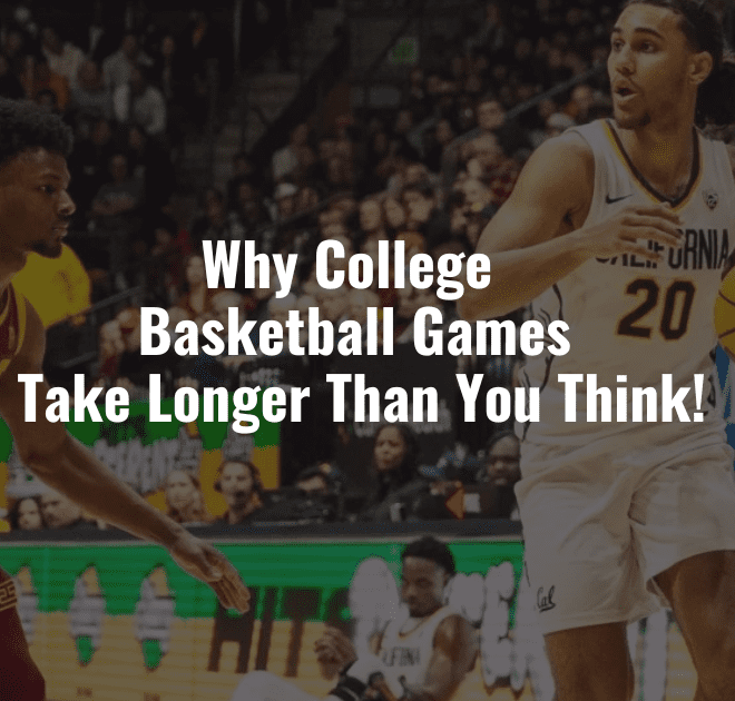 How Long Is a College Basketball Game? The Definitive Guide